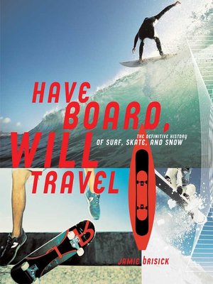 cover image of Have Board, Will Travel